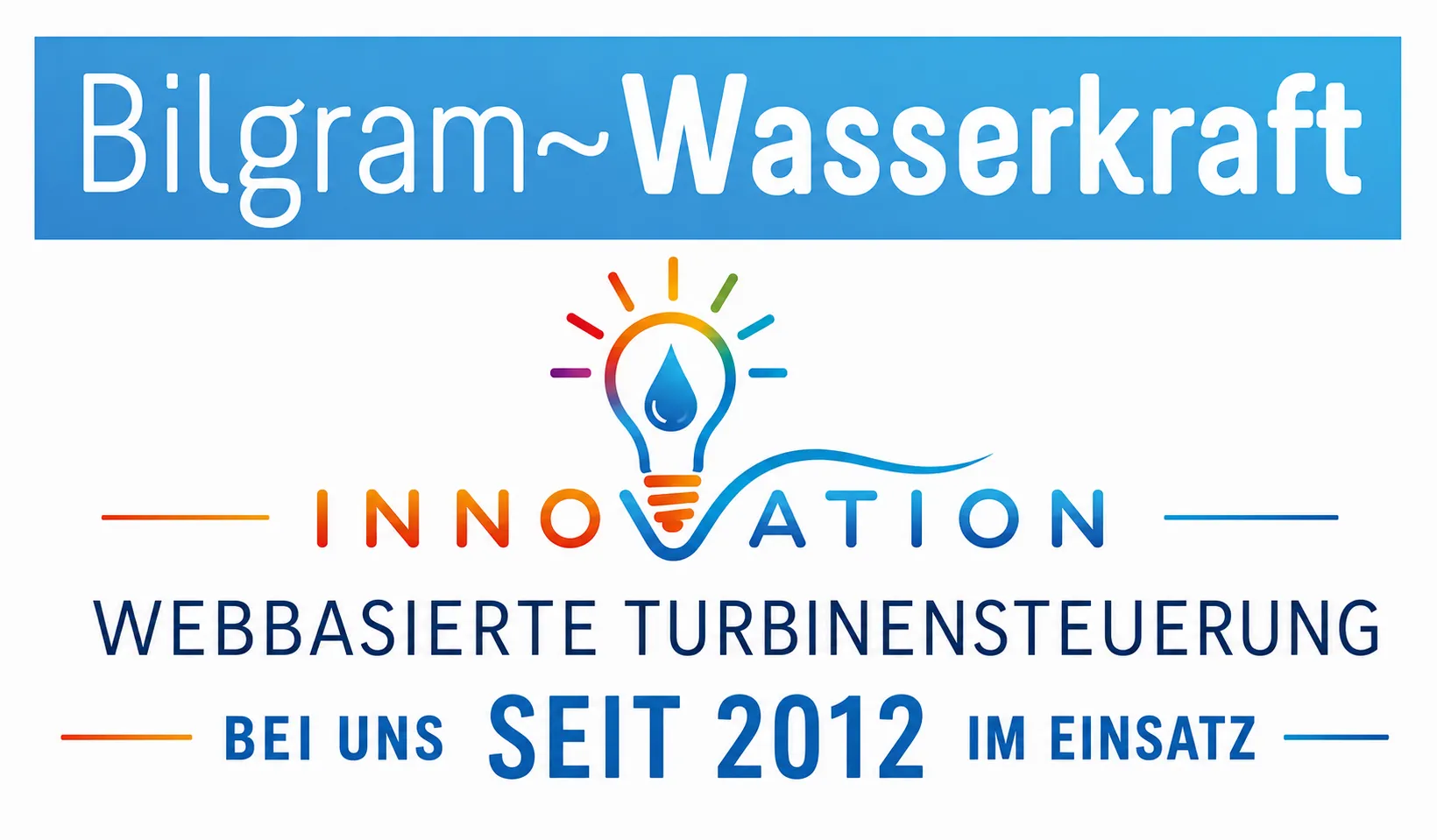 Bild eines Logos mit dem Text Innovation auf dem I bei uns seit 2012 im Einsatz